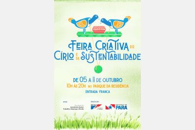 Secult promove a 'Feira Criativa do Círio e da Sustentabilidade'