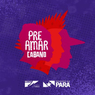 Preamar Cabano: Secult realiza programação para marcar os 186 anos da Cabanagem