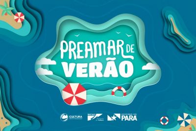 Governo do Pará lança Preamar de Verão neste sábado (03)