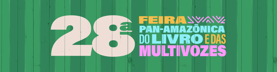 28ª Feira Pan-Amazônica do Livro e das Multivozes